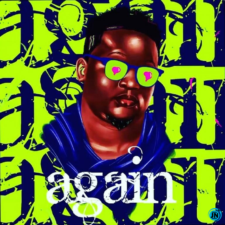 Wande Coal - Again MP3 Download - JustNaija